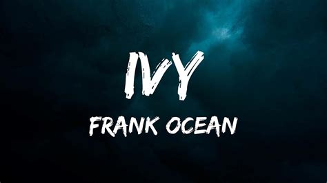 babes sex|Frank Ocean – Ivy Lyrics